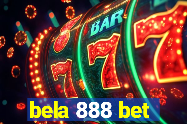 bela 888 bet